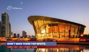 Tourist Places in Dubai | Dubai Visit Visa Blog Banner by Dubai Visit Visa
