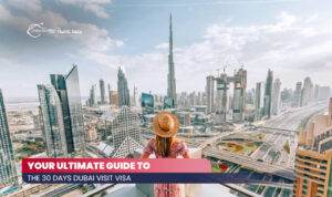 30 days Dubai visit visa | Dubai visit visa 30 days | Blog Banner by Apply Dubai Visit Visa