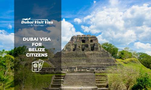 Dubai Visa for Belize Citizens