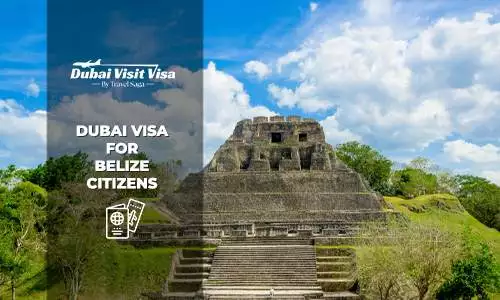 Dubai Visa for Belize Citizens