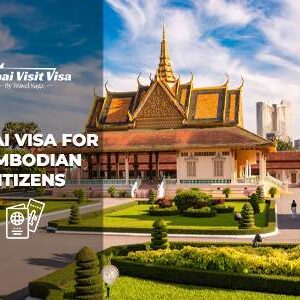 Apply Dubai Visa For Cambodian Citizens digital visa application process