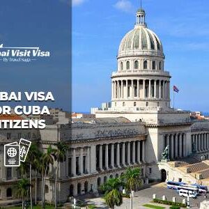 Apply Dubai Visa for Cuba Citizens fast digital application process