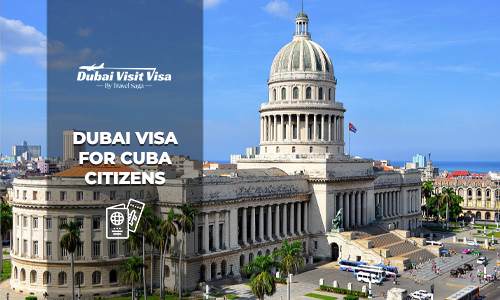 Dubai Visa for Cuba Citizens