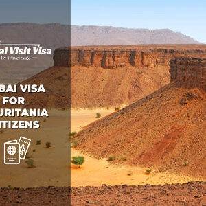 Apply Dubai visa for Mauritania Citizens with an easy online application process