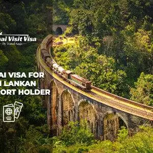 Dubai Visa for Sri Lankan Passport Holder | Dubai Visa for Sri Lankans