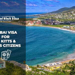 Apply Dubai Visa for St Kitts and Nevis Citizens online process