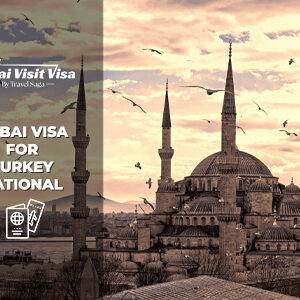 Apply Dubai Visa for Turkey National with Fast Approval