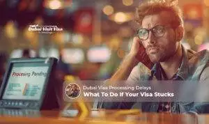 Dubai visa processing time | Reasons for Dubai tourist visa delays Blog Banner by Apply Dubai Visit Visa