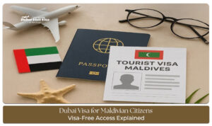 Dubai visa application for Maldives passport holders