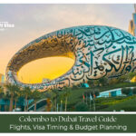 Colombo to Dubai Travel Guide for luxury holidays and top Dubai tourist attractions