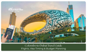 Colombo to Dubai Travel Guide for luxury holidays and top Dubai tourist attractions