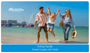 Family exploring kid-friendly attractions in Dubai, including beaches, theme parks, and cultural sites.