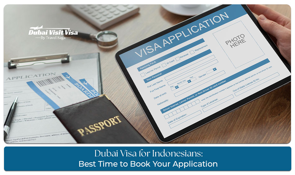 When to apply Dubai visa Indonesia