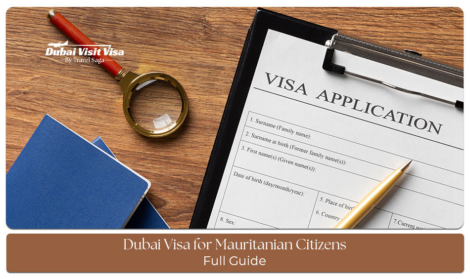 Dubai visa for Mauritanian citizens guide with visa requirements, documents, application process, and travel information