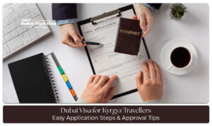 Passport and travel documents for Kyrgyz travellers applying for a Dubai visa.