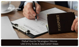 Alt Tag: Dubai Visa for Nicaragua Citizens Guide – Nicaraguan traveler preparing UAE visa documents before visiting Dubai.
