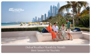 Dubai weather month by month chart showing temperatures, seasons, and the best months for tourists to visit Dubai throughout the year.