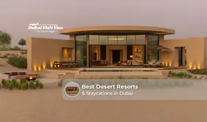 Desert resorts and staycations in Dubai for luxury and relaxation