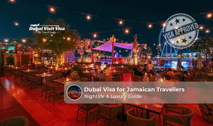 Dubai Visa for Jamaican Travellers with easy application guidance