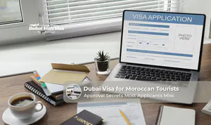 Moroccan tourist applying for a Dubai visa with passport and travel documents