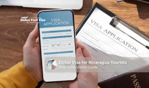 Dubai Visa for Nicaragua tourists with simple application guidance