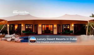 Luxury desert resort in Dubai featuring a private villa, infinity pool, and romantic desert views for couples.