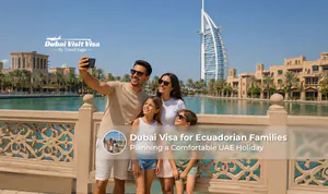 Ecuadorian families applying for a Dubai visa.