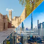Old Dubai vs modern Dubai showcasing traditional and contemporary city views.