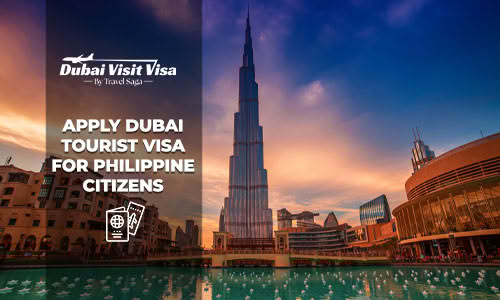 Apply Dubai Tourist Visa for Philippine Citizens
