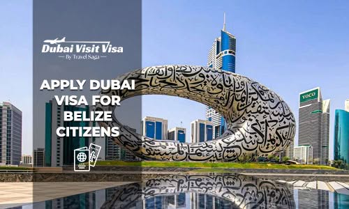 Apply Dubai Visa for Belize Citizens