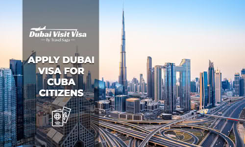 Apply Dubai Visa for Cuba Citizens
