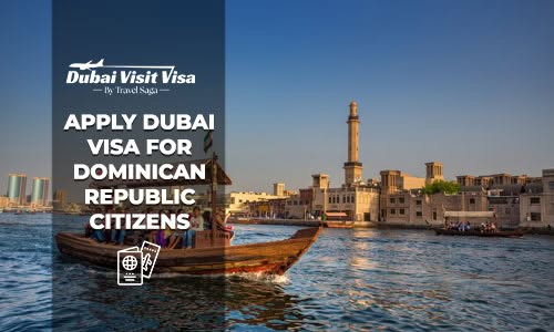 Apply Dubai Visa for Dominican Republic Citizens