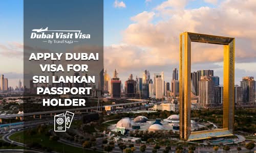 Apply Dubai Visa for Sri Lankan Passport Holder